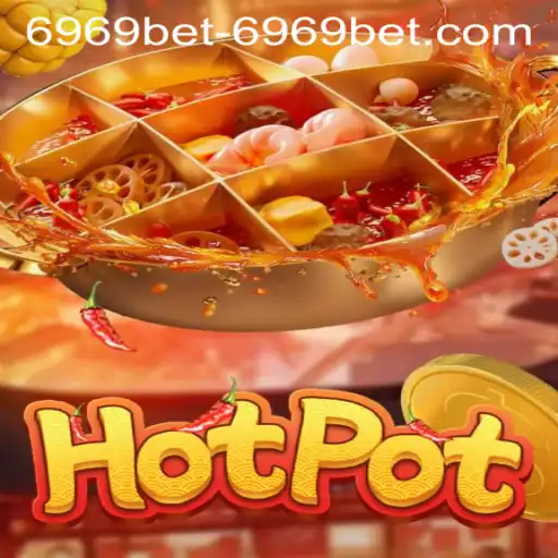Exploring the Exciting World of Hotpot and 6969bet PH Login