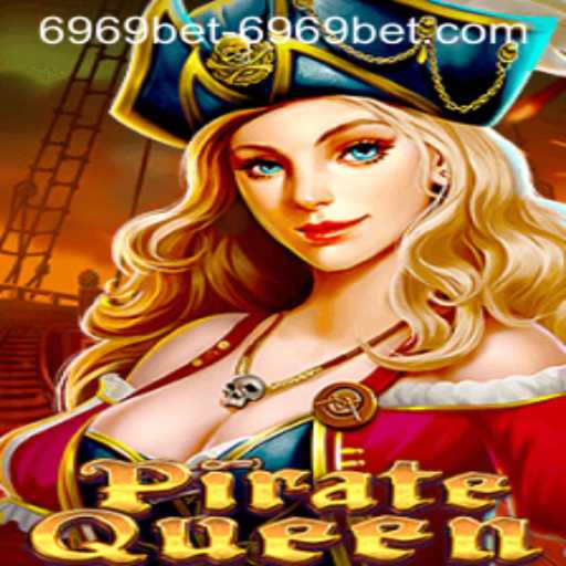 Exploring the Adventure of PirateQueen and Navigating 6969bet PH Login